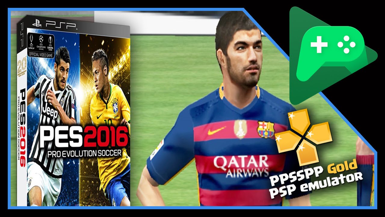 Pes 2016 For Ppsspp Android Iso newplatform